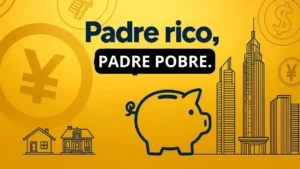 Imagen con fondo amarillo que muestra el texto "Padre rico, Padre pobre" acompañado de un dibujo de alcancía en forma de cerdito en el centro, casas a la izquierda y edificios altos a la derecha, simbolizando la diferencia entre pobreza y riqueza.